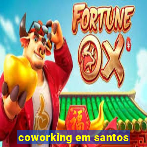 coworking em santos